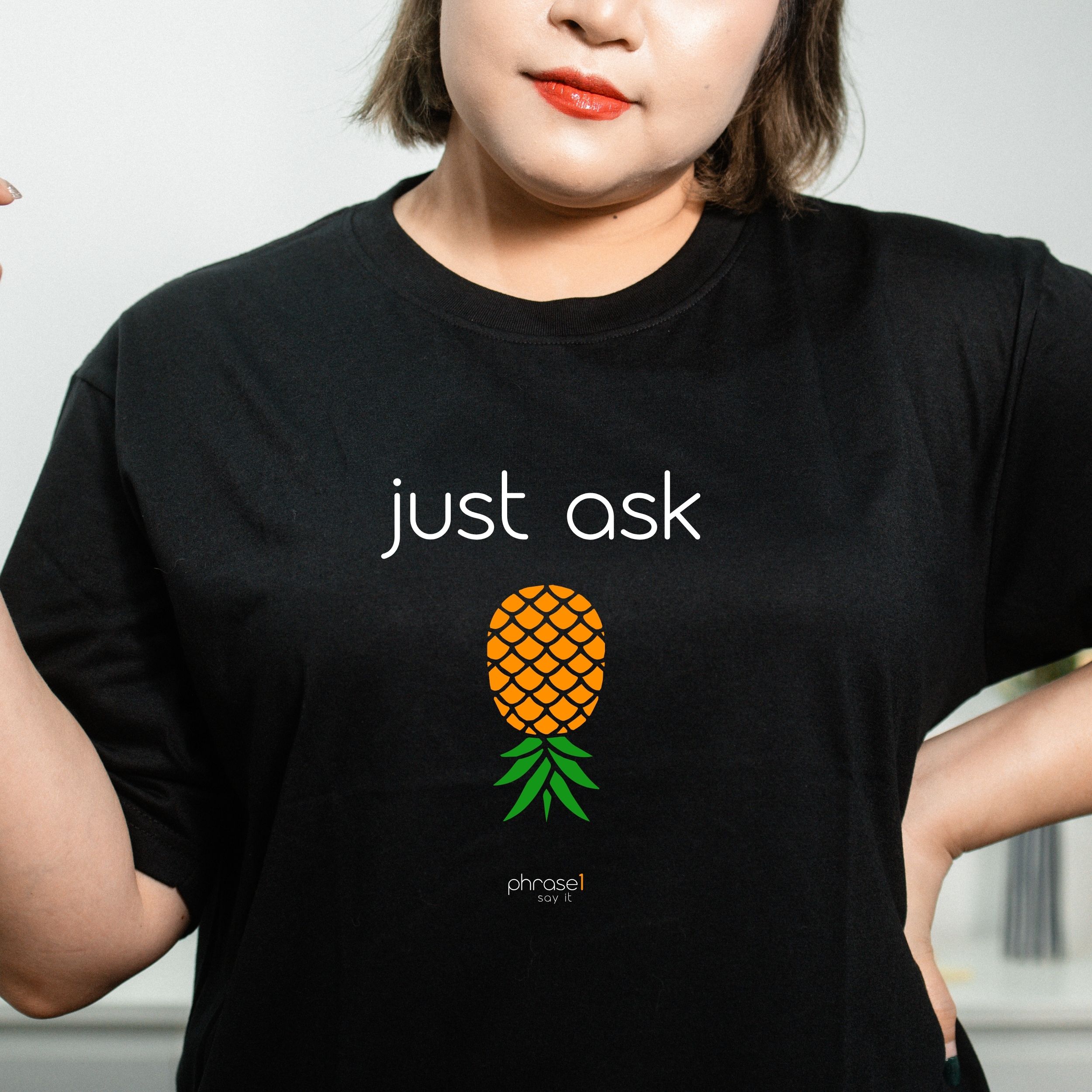 just ask. T-Shirt mit lustigem Spruch